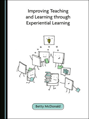 cover image of Improving Teaching and Learning through Experiential Learning